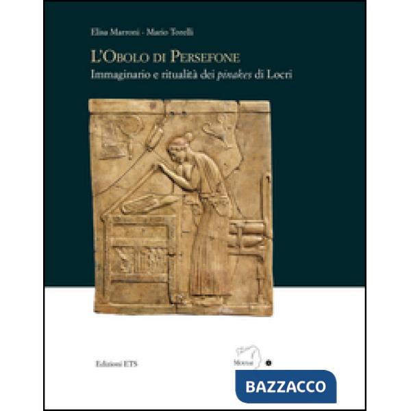 Obolo di Persefone. Immaginario e ritualità dei «pinakes» di Locri (L')