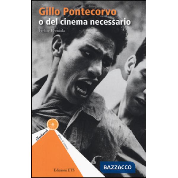 Gillo Pontecorvo o del cinema necessario
