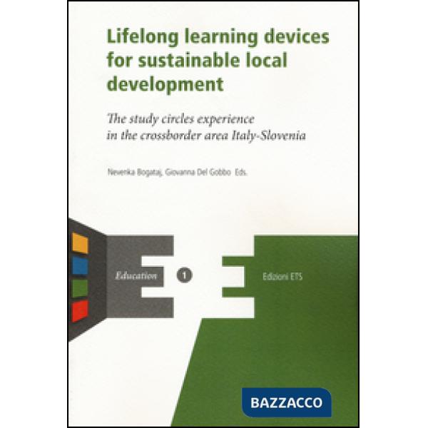 Lifelong learning devices for sustainable local development. The study circles experience in the crossborder area Italy-Slovenia