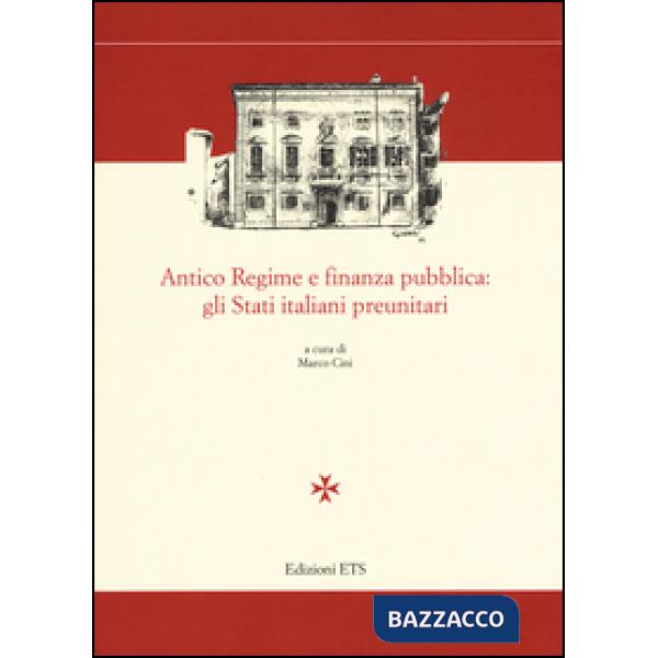 Antico regime e finanza pubblica: gli stati preunitari italiani