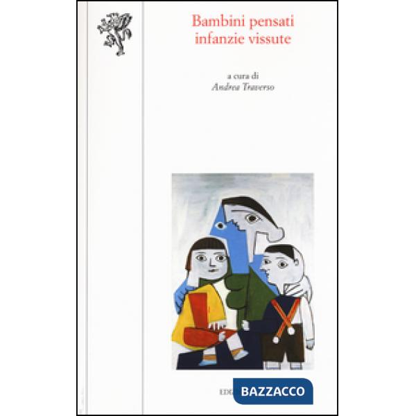 Bambini pensati, infanzie vissute