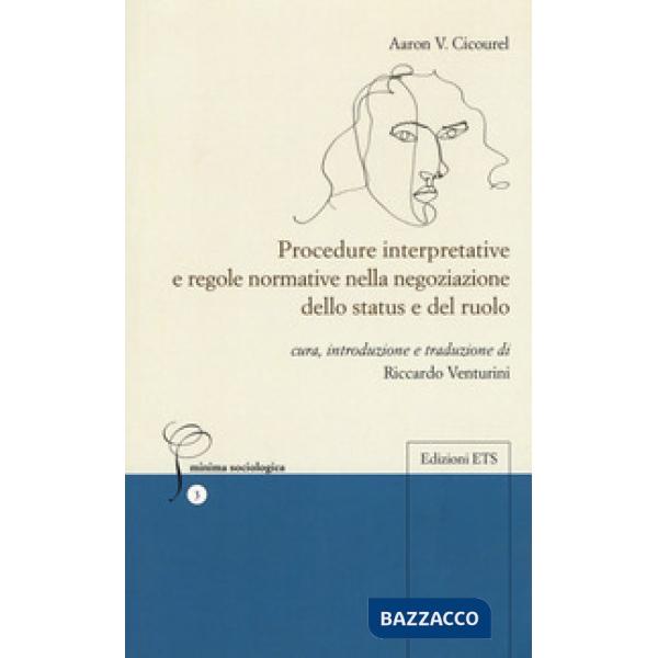 Procedure interpretative e regole normative nella negoziazione dello status e del ruolo