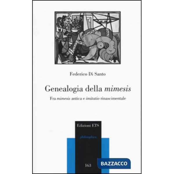 Genealogia della mimesis. Fra mimesis antica e imitatio