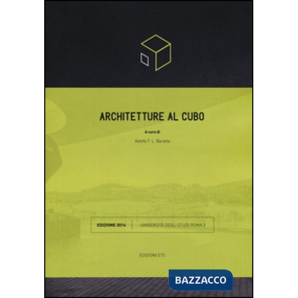 Architetture al cubo. Edizione 2014. Ediz. illustrata