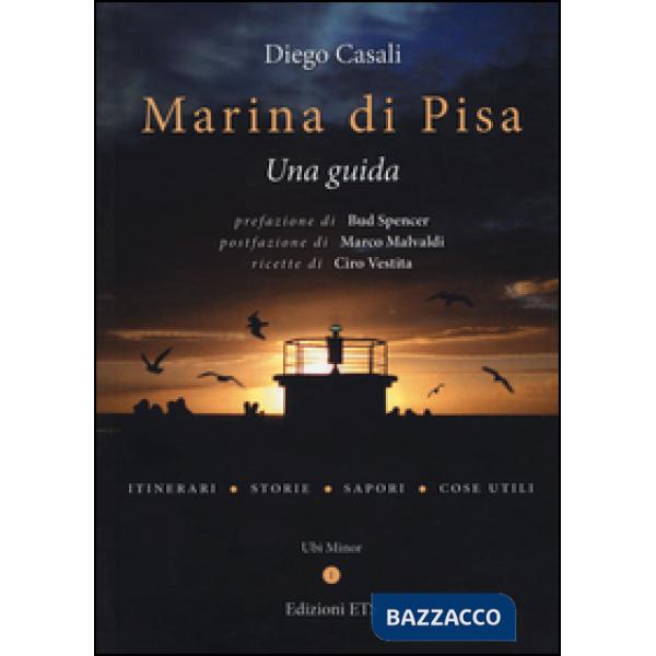Marina di Pisa. Una guida. Ediz. illustrata