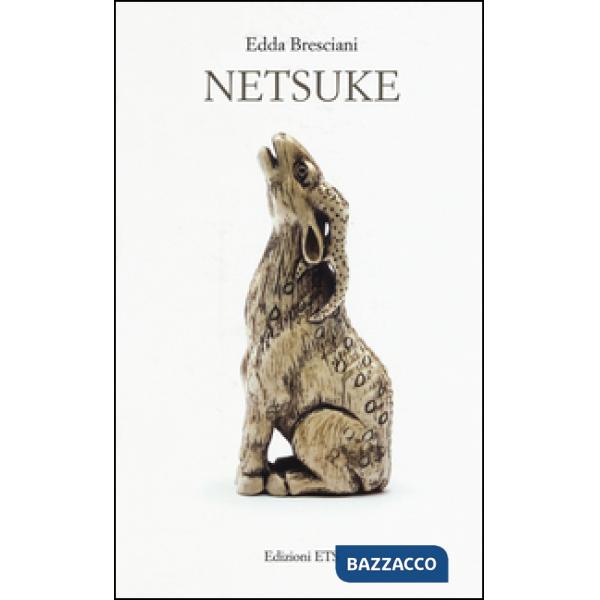 Netsuke. Ediz. illustrata
