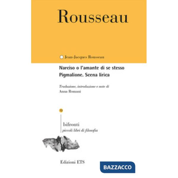Narciso o l'amante di se stesso. Pigmalione. Testo francese a fronte