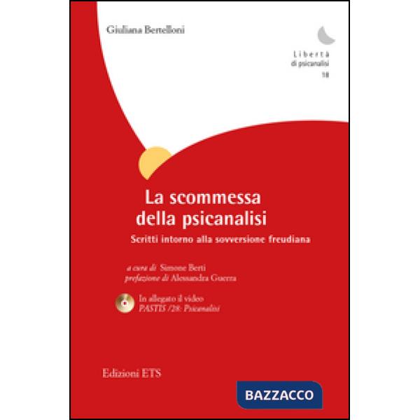 Scommessa della psicanalisi. Scritti intorno alla sovversione freudiana. Con DVD (La)