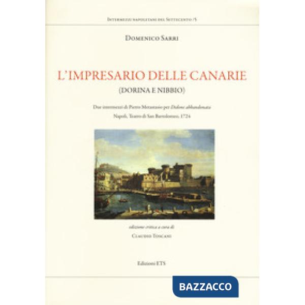 Impresario delle Canarie (Dorina e Nibbio). Due intermezzi di Pietro Metastasio per «Didone abbandonata». Napoli, Teatro di San 