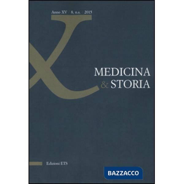 Medicina & storia (2015). Vol. 8