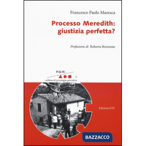 Processo Meredith: giustizia perfetta?
