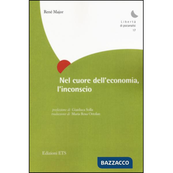 Nel cuore dell'economia, l'inconscio
