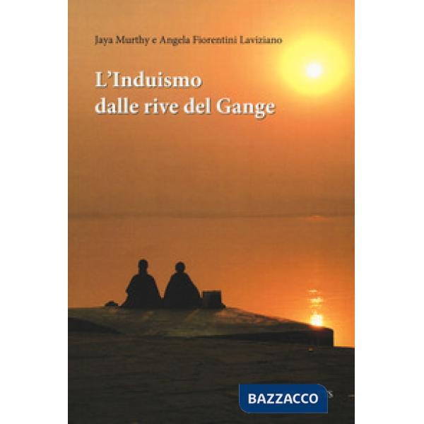 Induismo dalle rive del Gange (L')