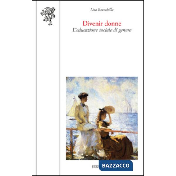 Divenir donne. L'educazione sociale di genere