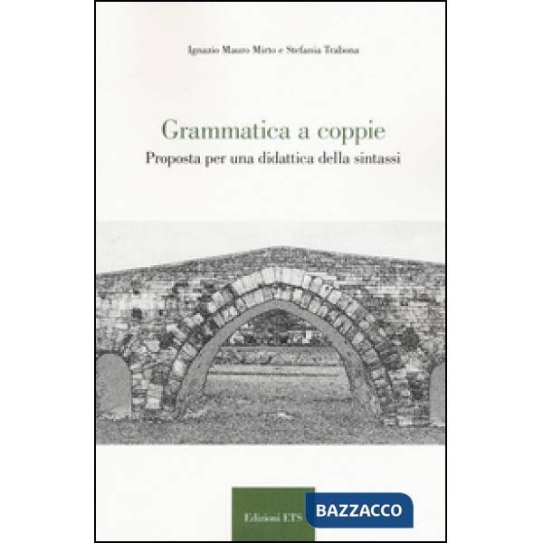 Grammatica a coppie. Proposta per una didattica della sintassi