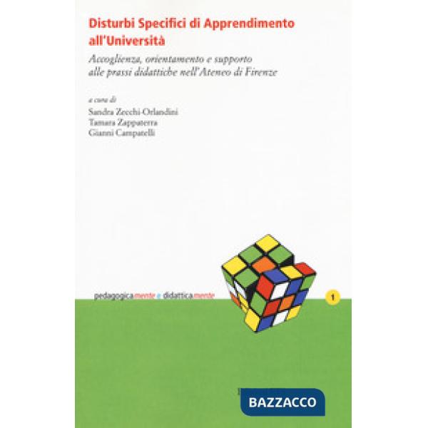 Disturbi specifici di apprendimento all'università. Accoglienza, orientamento e supporto alle prassi didattiche nell'Ateneo di F