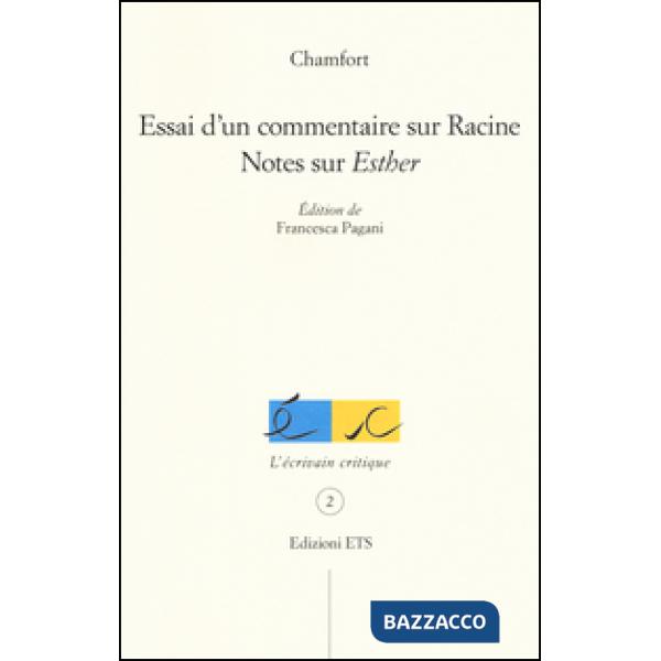 Essai d'un commentaire sur Racine. Notes sur «Esther»