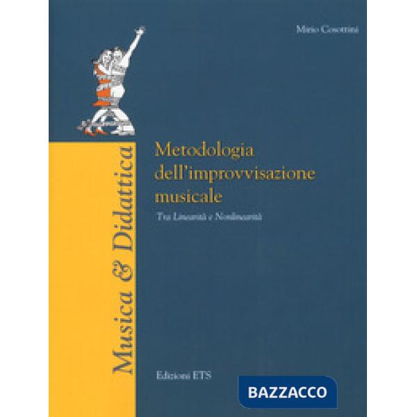 Metodologia dell'improvvisazione strumentale. Tra linearità e nonlinearità