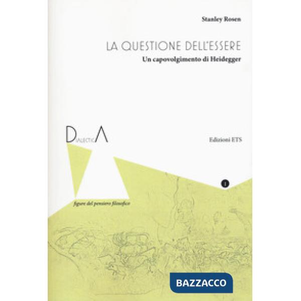 Questione dell'essere. Un capovolgimento di Heidegger (La)