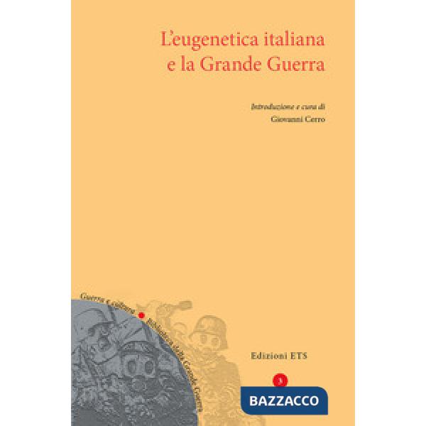Eugenetica italiana e la Grande Guerra (L')