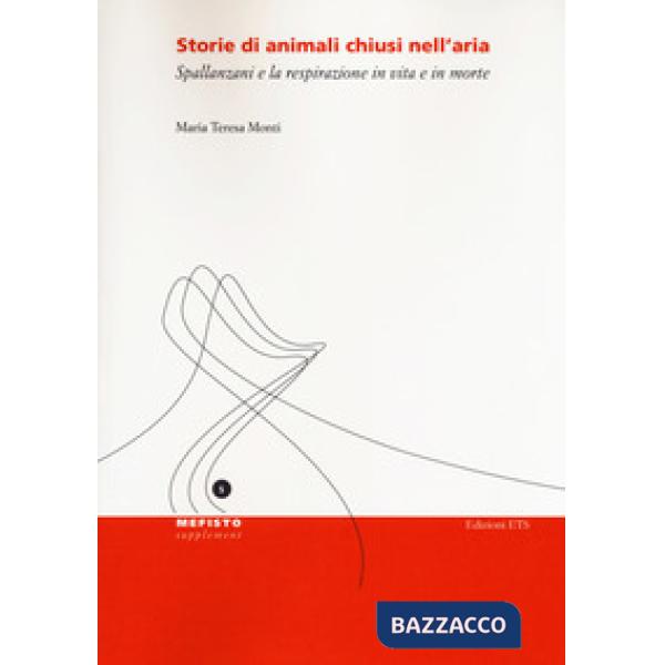 Storie di animali chiusi nell'aria. Spallanzani e la respirazione in vita e in morte