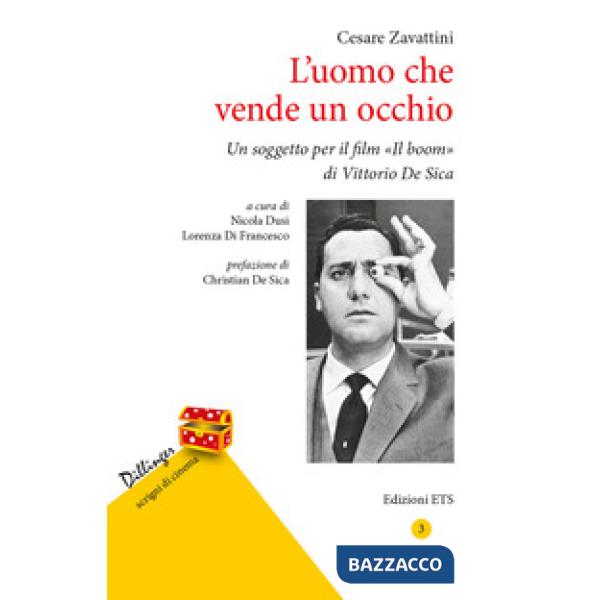 Uomo che vende un occhio. Un soggetto per il film «Il boom» di Vittorio De Sica (L')