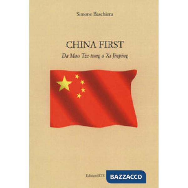 China first. Da Mao Tse-tung a XI Jinping