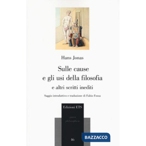 Sulle cause e gli usi della filosofia e altri scritti inediti