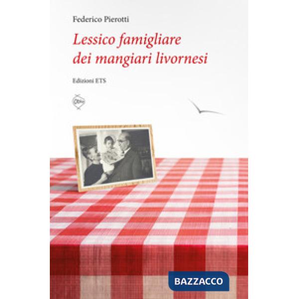 Lessico famigliare dei mangiari livornesi