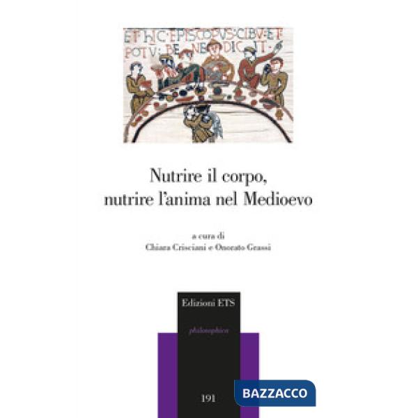Nutrire il corpo, nutrire l'anima nel medioevo