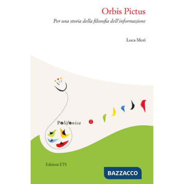 Orbis pictus. Per una storia della filosofia dell'informazione