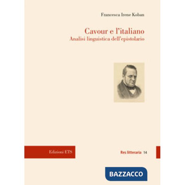 Cavour e l'italiano. Analisi linguistica dell'epistolario