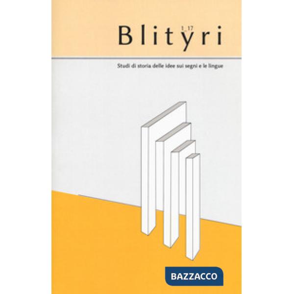 Blityri. Studi di storia delle idee sui segni e le lingue (2017). Vol. 1: Saussure e i suoi interpreti italiani. Antonino Paglia