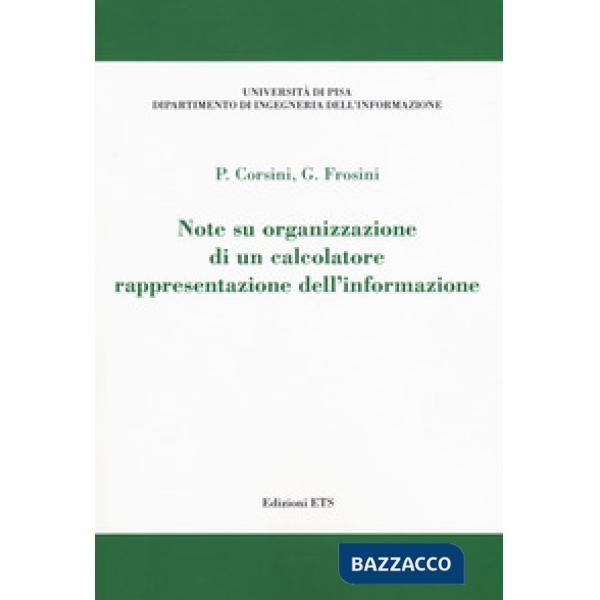 Note su organizzazione di un calcolatore. Rappresentazione dell'informazione