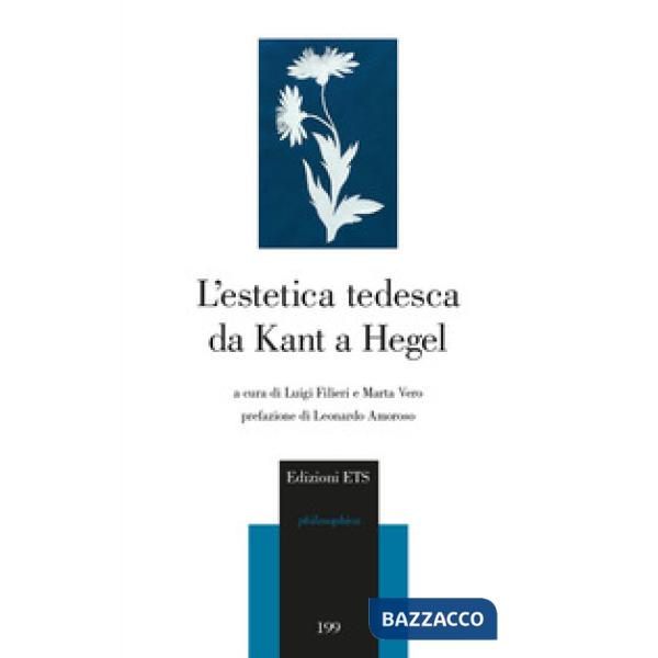 Estetica tedesca da Kant a Hegel (L')