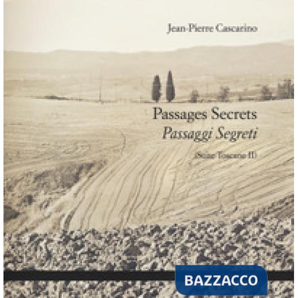 Passages secrets-Passaggi segreti (Suite Toscane II)