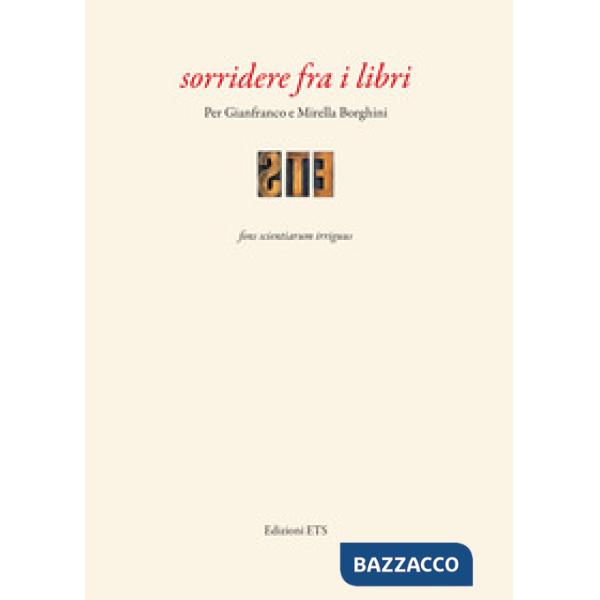 Sorridere fra i libri. Per Gianfranco e Mirella Borghini