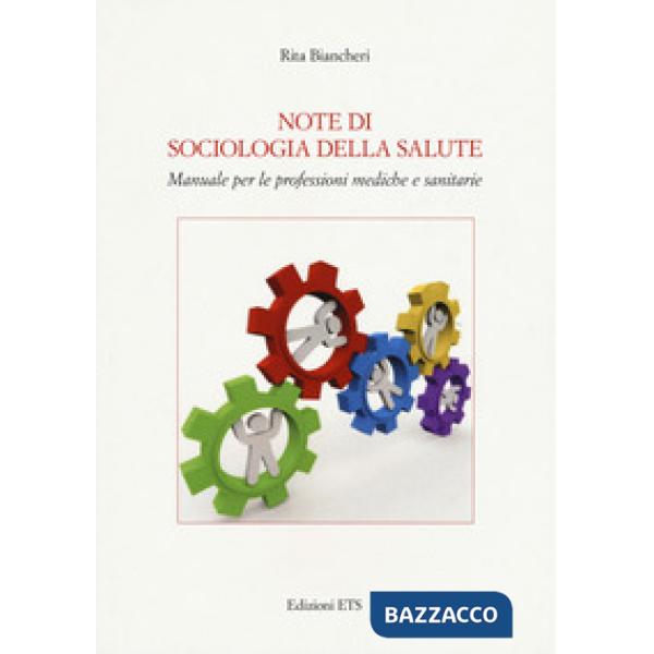 Note di sociologia della salute. Manuale per le professioni mediche e sanitarie