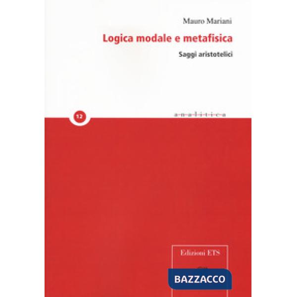 Logica modale e metafisica. Saggi aristotelici