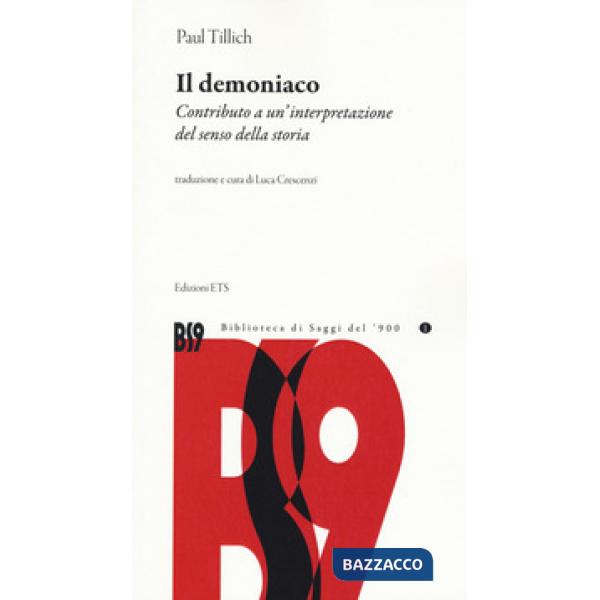 Demoniaco. Contributo a un'interpretazione del senso della storia (Il)