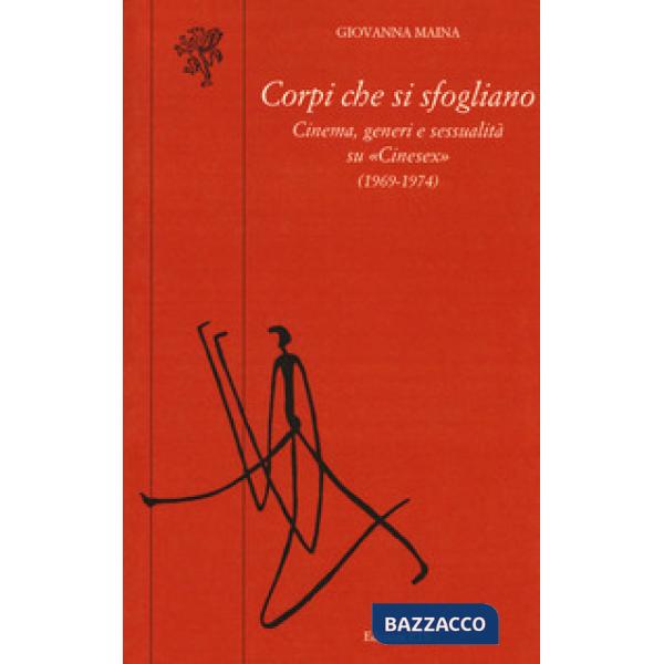 Corpi che si sfogliano. Cinema, generi e sessualità su «Cinesex» (1969-1974)