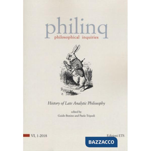 Philinq. Philosophical inquiries (2018). Vol. 1: History of late analytic philosophy
