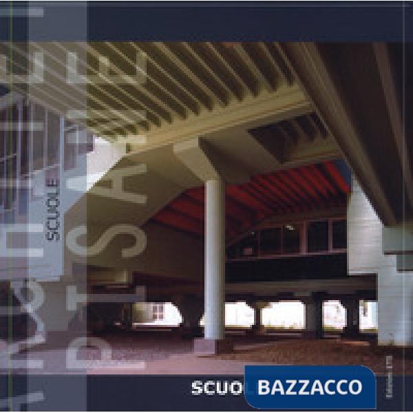 Architetture pisane. Ediz. a colori. Vol. 32-33: Scuole