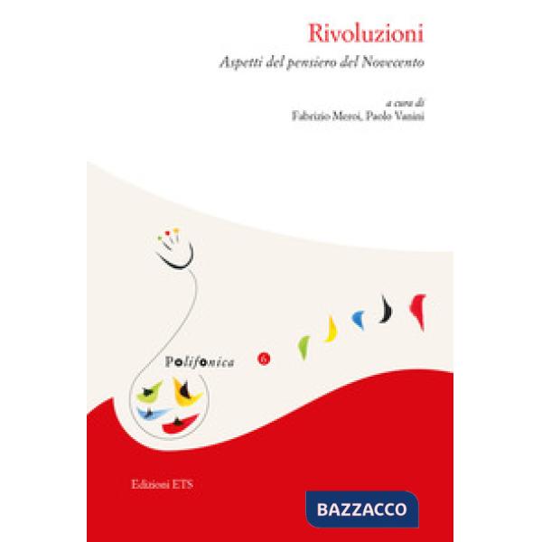 Rivoluzioni. Aspetti del pensiero del Novecento