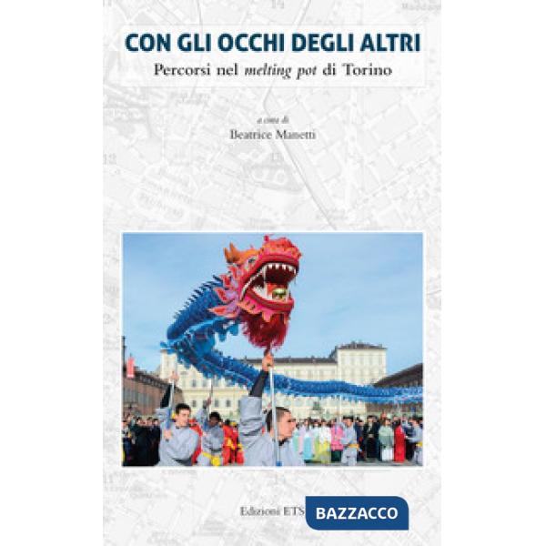 Con gli occhi degli altri. Percorsi nel melting pot di Torino