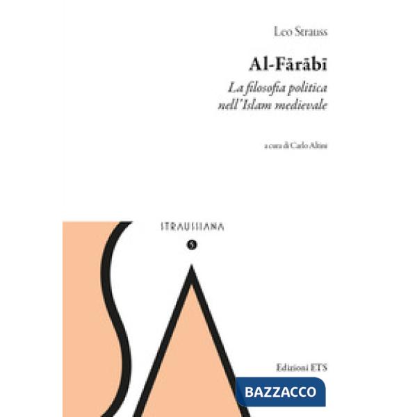 Al-Farabi. La filosofia politica nell'islam medievale