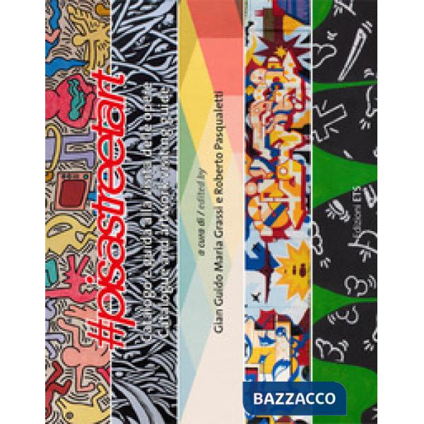 pisastreetart. Catalogo e guida alla visita delle opere. Ediz. italiana e ingle
