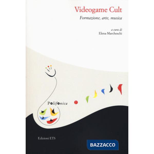 Videogame cult. Formazione, arte, musica