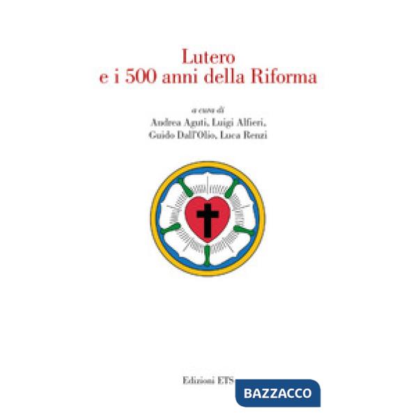 Lutero e i 500 anni della Riforma
