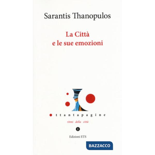 Città e le sue emozioni (La)